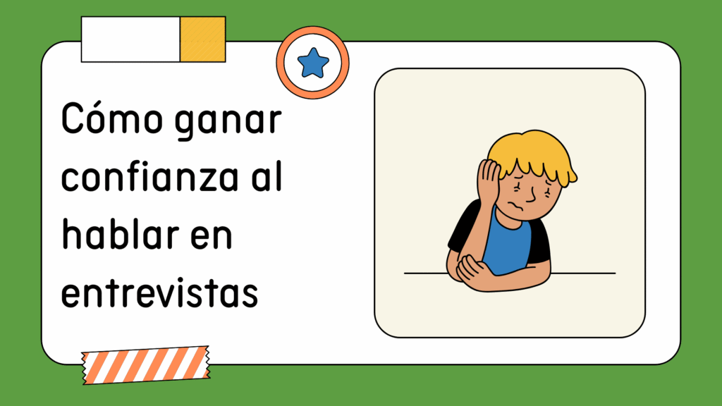 Cómo ganar confianza al hablar en entrevistas