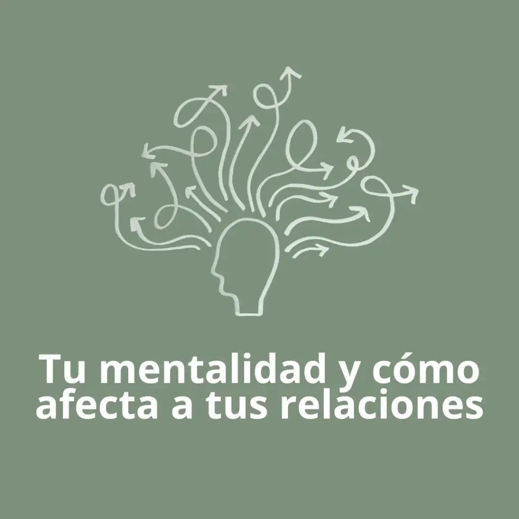 Mentalidad y relaciones